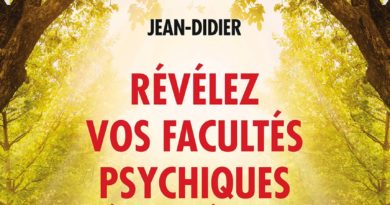 Révélez vos facultés psychiques et énergétiques